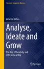 Analyse, Ideate and Grow : The Role of Creativity and Entrepreneurship - Book