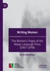 Writing Women : The Women’s Pages of the Malay-Language Press (1987–1998) - Book