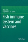 Fish immune system and vaccines - Book