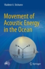 Movement of Acoustic Energy in the Ocean - Book