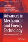 Advances in Mechanical and Energy Technology : Select Proceedings of ICMET 2021 - Book