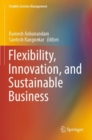 Flexibility, Innovation, and Sustainable Business - Book