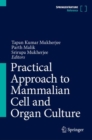 Practical Approach to Mammalian Cell and Organ Culture - Book