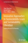 Innovative Approaches to Socioscientific Issues and Sustainability Education : Linking Research to Practice - Book