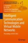 Intelligent Communication Technologies and Virtual Mobile Networks : Proceedings of ICICV 2022 - Book