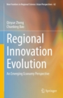 Regional Innovation Evolution : An Emerging Economy Perspective - Book