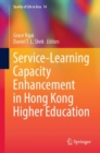 Service-Learning Capacity Enhancement in Hong Kong Higher Education - Book