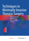 Techniques in Minimally Invasive Thoracic Surgery - Book