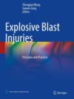 Explosive Blast Injuries : Principles and Practices - Book