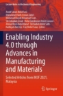 Enabling Industry 4.0 through Advances in Manufacturing and Materials : Selected Articles from iM3F 2021, Malaysia - Book