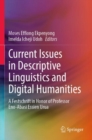 Current Issues in Descriptive Linguistics and Digital Humanities : A Festschrift in Honor of Professor Eno-Abasi Essien Urua - Book