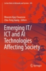 Emerging IT/ICT and AI Technologies Affecting Society - Book
