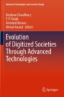 Evolution of Digitized Societies Through Advanced Technologies - Book