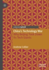 China’s Technology War : Why Beijing Took Down Its Tech Giants - Book