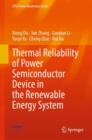 Thermal Reliability of Power Semiconductor Device in the Renewable Energy System - Book