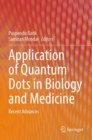 Application of Quantum Dots in Biology and Medicine : Recent Advances - Book