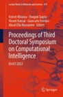 Proceedings of Third Doctoral Symposium on Computational Intelligence : DoSCI 2022 - Book