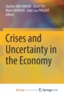 Crises and Uncertainty in the Economy - Book