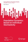 Population Dynamics Based on Individual Stochasticity - Book