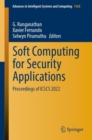 Soft Computing for Security Applications : Proceedings of ICSCS 2022 - Book