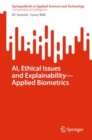 AI, Ethical Issues and Explainability—Applied Biometrics - Book