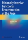 Minimally Invasive Functional Reconstruction of the Knee - Book