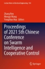 Proceedings of 2021 5th Chinese Conference on Swarm Intelligence and Cooperative Control - Book