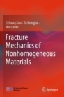 Fracture Mechanics of Nonhomogeneous Materials - Book
