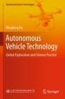 Autonomous Vehicle Technology : Global Exploration and Chinese Practice - Book