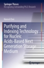 Purifying and Indexing Technology for Nucleic Acids-Based Next Generation Storage Medium - Book