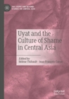 Uyat and the Culture of Shame in Central Asia - Book