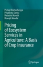 Pricing of Ecosystem Services in Agriculture: A Basis of Crop Insurance - Book