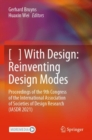 [   ] With Design: Reinventing Design Modes : Proceedings of the 9th Congress of the International Association of Societies of Design Research (IASDR 2021) - Book