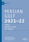 Persian Gulf 2021–22 : India’s Relations with the Region - Book