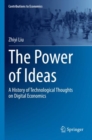 The Power of Ideas : A History of Technological Thoughts on Digital Economics - Book