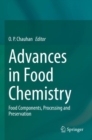 Advances in Food Chemistry : Food Components, Processing and Preservation - Book