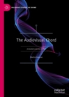 The Audiovisual Chord : Embodied Listening in Film - Book
