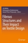 Fibrous Structures and Their Impact on Textile Design - Book