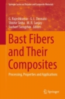 Bast Fibers and Their Composites : Processing, Properties and Applications - Book