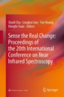 Sense the Real Change: Proceedings of the 20th International Conference on Near Infrared Spectroscopy - Book