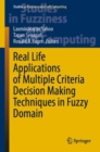 Real Life Applications of Multiple Criteria Decision Making Techniques in Fuzzy Domain - Book