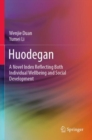 Huodegan : A Novel Index Reflecting Both Individual Wellbeing and Social Development - Book