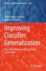 Improving Classifier Generalization : Real-Time Machine Learning based Applications - Book