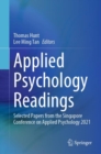 Applied Psychology Readings : Selected Papers from the Singapore Conference on Applied Psychology 2021 - Book