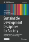 Sustainable Development Disciplines for Society : Breaking Down the 5Ps-People, Planet, Prosperity, Peace, and Partnerships - Book