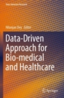 Data-Driven Approach for Bio-medical and Healthcare - Book