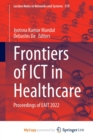 Frontiers of ICT in Healthcare : Proceedings of EAIT 2022 - Book
