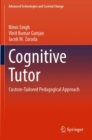 Cognitive Tutor : Custom-Tailored Pedagogical Approach - Book