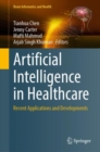 Artificial Intelligence in Healthcare : Recent Applications and Developments - Book