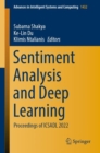 Sentiment Analysis and Deep Learning : Proceedings of ICSADL 2022 - Book